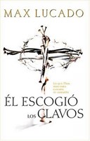 Él escogió los clavos