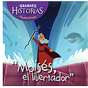 [CLC2188] Grandes Historias, Moises el libertador.