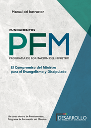[PFMINST5] Tomo_5 El Compromiso del Ministro para el Evangelismo y Discipulado INSTRUCTOR