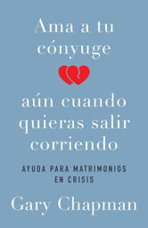 [CLC5875] Ama a tu Cónyuge Aun Cuando Quieras Salir Corriendo
